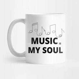 music is my soul with notes Mug